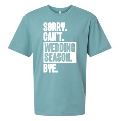 Sorry CanT Wedding Season Bye Wedding Planner Sueded Cloud Jersey T-Shirt