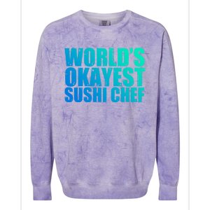 Sushi Chef: Worlds Okayest Funny Gift Colorblast Crewneck Sweatshirt