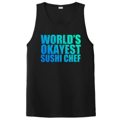 Sushi Chef: Worlds Okayest Funny Gift PosiCharge Competitor Tank