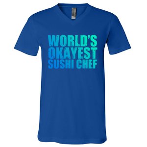 Sushi Chef: Worlds Okayest Funny Gift V-Neck T-Shirt