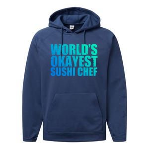 Sushi Chef: Worlds Okayest Funny Gift Performance Fleece Hoodie