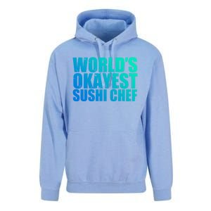 Sushi Chef: Worlds Okayest Funny Gift Unisex Surf Hoodie