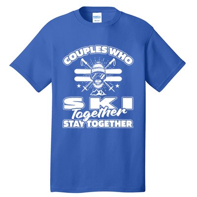 Skiing Couple Winter Sports Ski Great Gift Skier Gift Tall T-Shirt