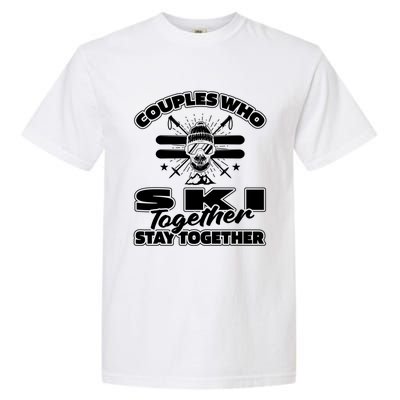 Skiing Couple Winter Sports Ski Great Gift Skier Gift Garment-Dyed Heavyweight T-Shirt