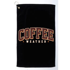 Sporty Coffee Weather Coffee Lover Fall Autumn Fan Platinum Collection Golf Towel