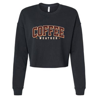 Sporty Coffee Weather Coffee Lover Fall Autumn Fan Cropped Pullover Crew