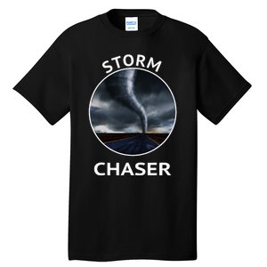 Storm Chaser Weather Tornado Hurricane Apparel Tall T-Shirt