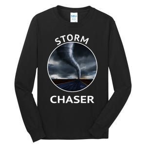 Storm Chaser Weather Tornado Hurricane Apparel Tall Long Sleeve T-Shirt