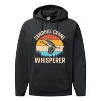 Sandhill Crane Whisperer Design For A Sandhill Crane Lover Performance Fleece Hoodie