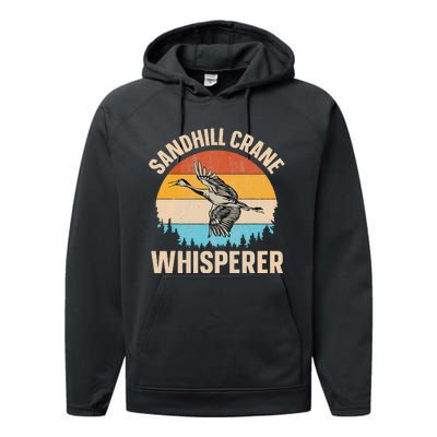 Sandhill Crane Whisperer Design For A Sandhill Crane Lover Performance Fleece Hoodie