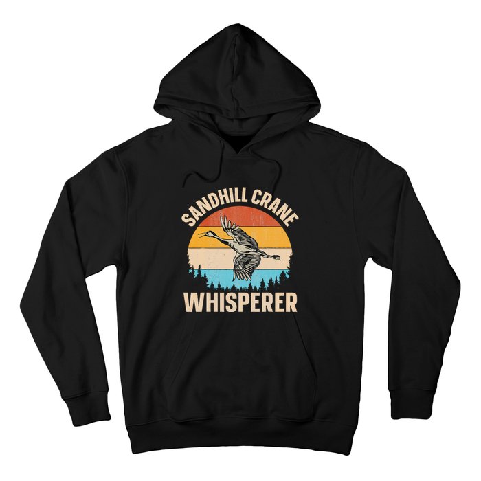 Sandhill Crane Whisperer Design For A Sandhill Crane Lover Hoodie