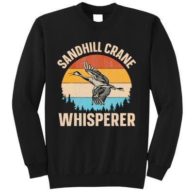 Sandhill Crane Whisperer Design For A Sandhill Crane Lover Sweatshirt