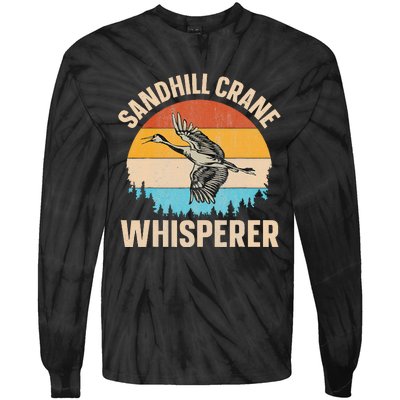 Sandhill Crane Whisperer Design For A Sandhill Crane Lover Tie-Dye Long Sleeve Shirt