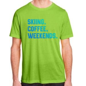 Skiing Coffee Weekends Funny Skiing Gift Ski Jumper Gift Adult ChromaSoft Performance T-Shirt