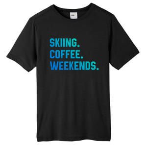 Skiing Coffee Weekends Funny Skiing Gift Ski Jumper Gift Tall Fusion ChromaSoft Performance T-Shirt