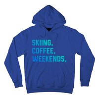 Skiing Coffee Weekends Funny Skiing Gift Ski Jumper Gift Hoodie