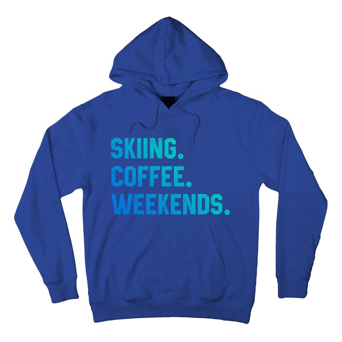 Skiing Coffee Weekends Funny Skiing Gift Ski Jumper Gift Hoodie