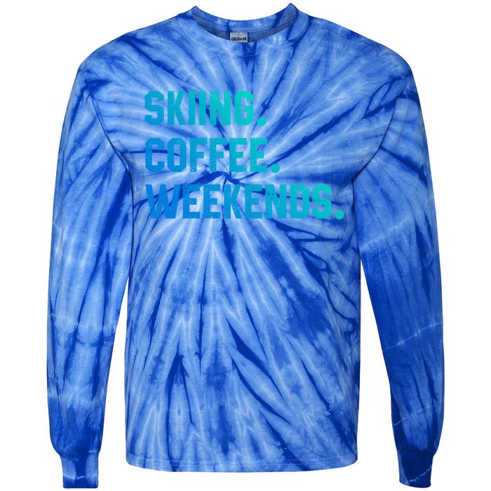 Skiing Coffee Weekends Funny Skiing Gift Ski Jumper Gift Tie-Dye Long Sleeve Shirt