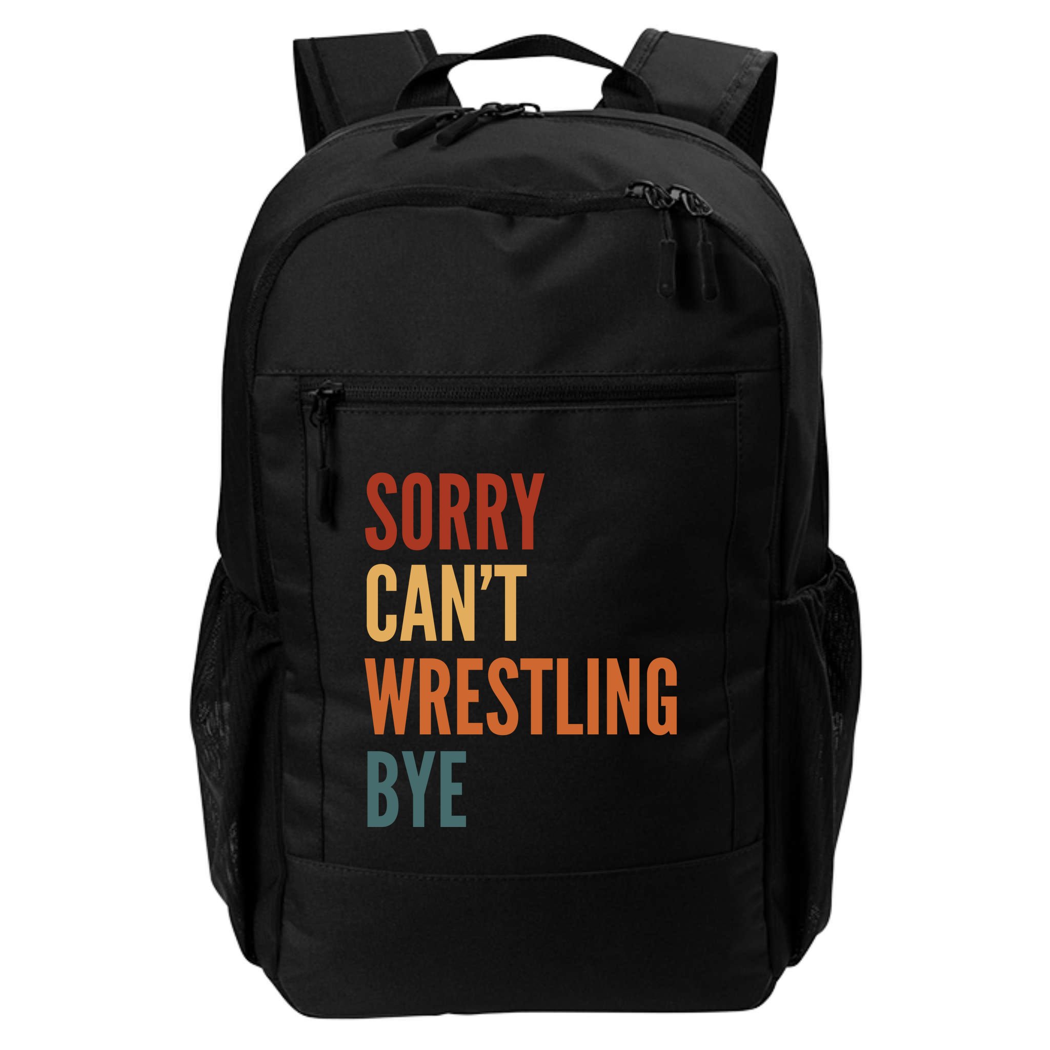 Sorry CanT Wrestling Bye Backpack