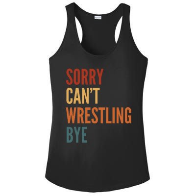 Sorry CanT Wrestling Bye Ladies PosiCharge Competitor Racerback Tank