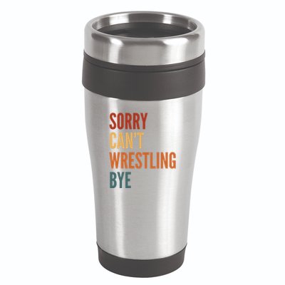 Sorry CanT Wrestling Bye 16oz Travel Tumbler