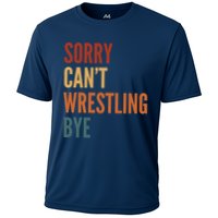 Sorry CanT Wrestling Bye Cooling Performance Crew T-Shirt