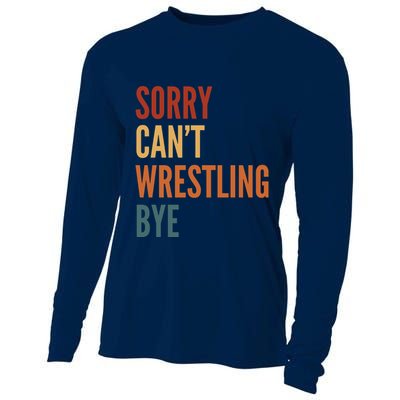 Sorry CanT Wrestling Bye Cooling Performance Long Sleeve Crew