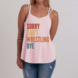 Sorry CanT Wrestling Bye Women's Strappy Tank