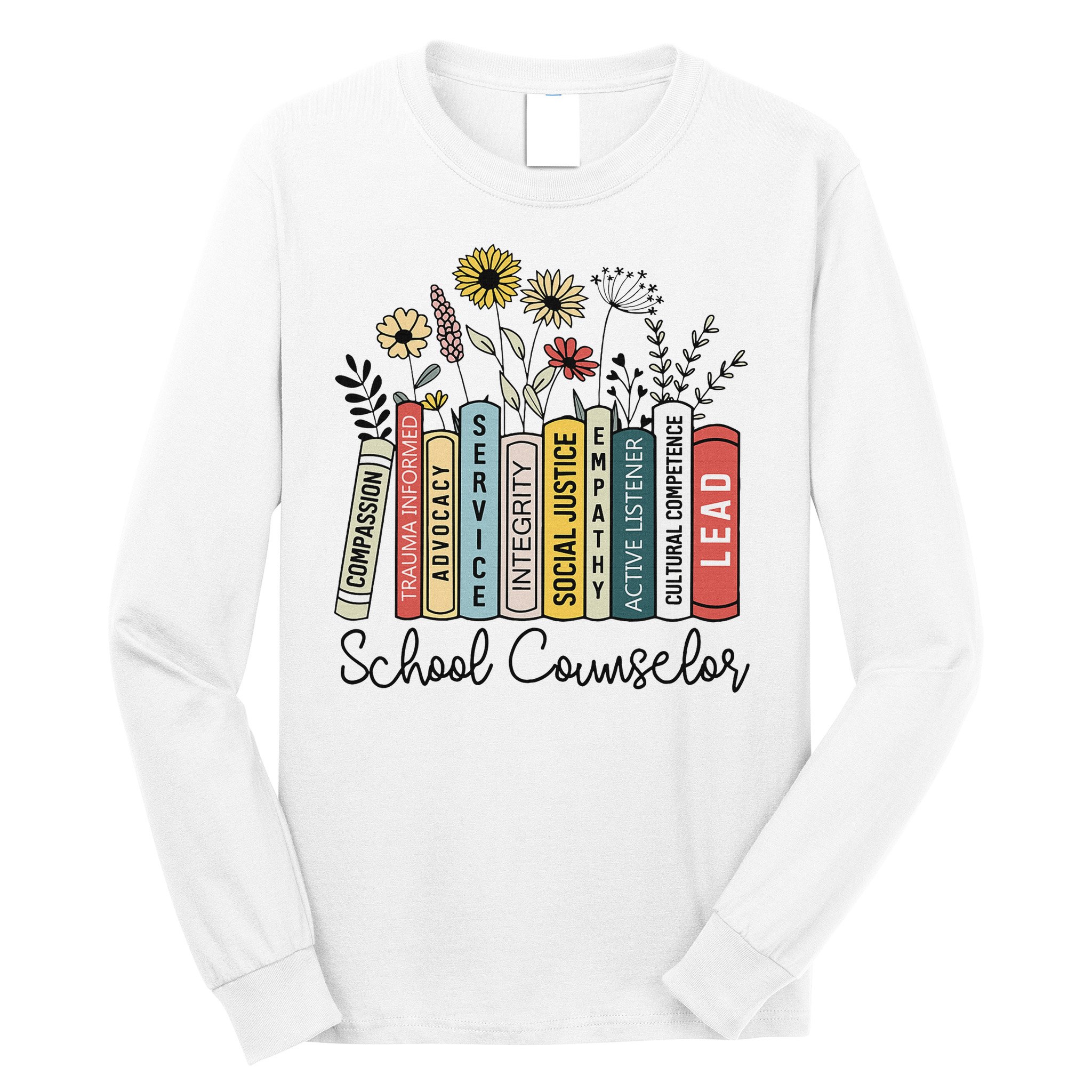 School Counselor Wildflower Book School Counseling Life Long Sleeve Shirt