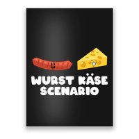 Sausage Cheese Wurst KäSe Scenario Joke Poster