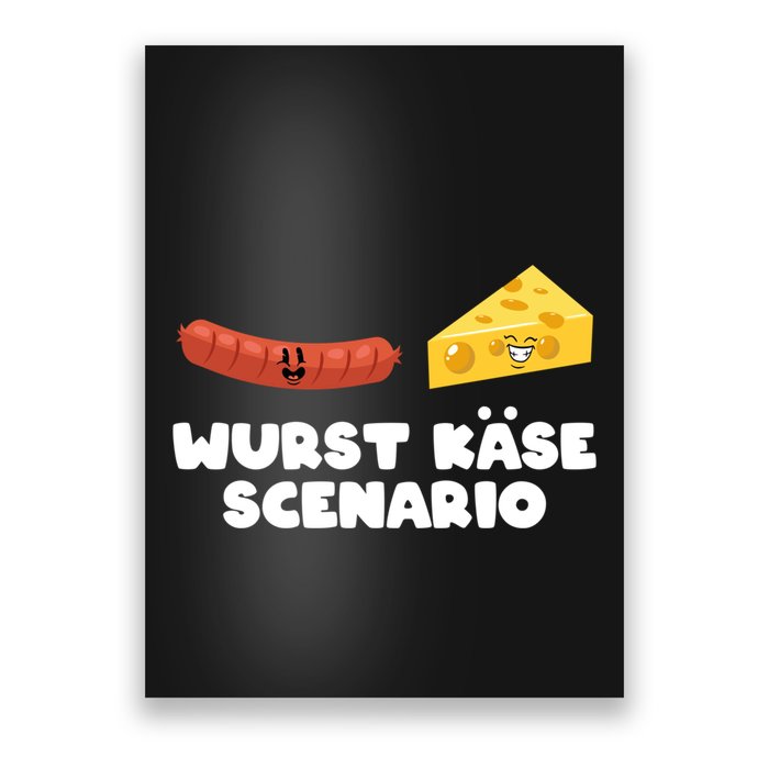 Sausage Cheese Wurst KäSe Scenario Joke Poster