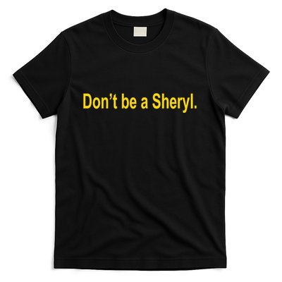 Sheryl Crow Wearing Don’T Be A Sheryl T-Shirt