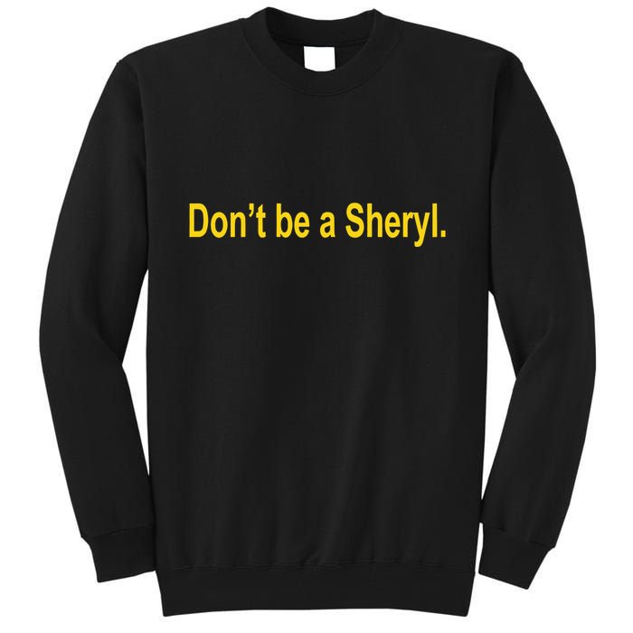 Sheryl Crow Wearing Don’T Be A Sheryl Tall Sweatshirt