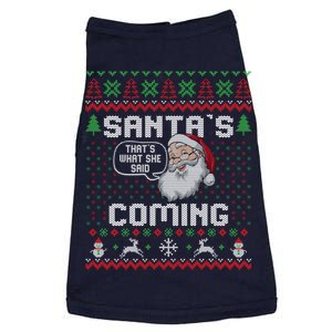 SantaS Coming What She Said Ugly Festive Graphic Doggie Tank