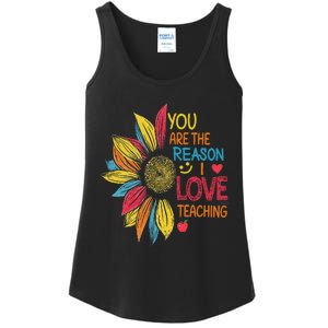 Sunflower Colorful You Are The Reason I Love Teaching Ladies Essential Tank