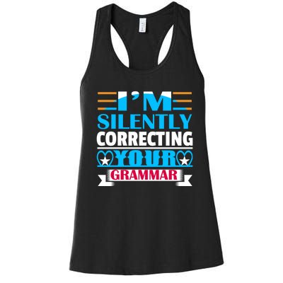 Silently Correcting Your Grammar Women's Racerback Tank