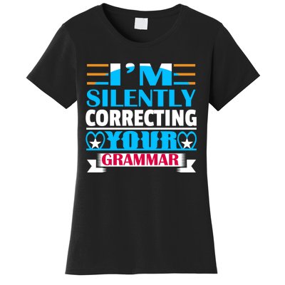 Silently Correcting Your Grammar Women's T-Shirt