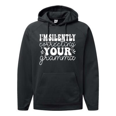 Silently Correcting Your Grammar Performance Fleece Hoodie