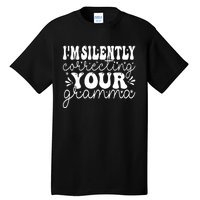 Silently Correcting Your Grammar Tall T-Shirt