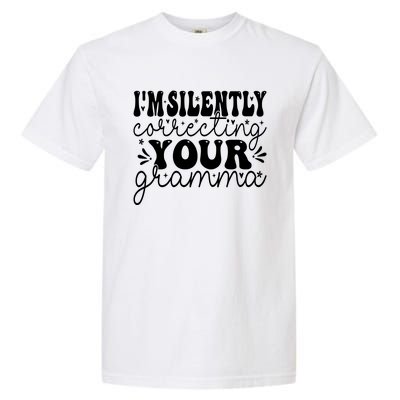 Silently Correcting Your Grammar Garment-Dyed Heavyweight T-Shirt