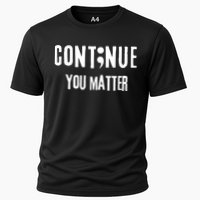 Semicolon Continue You Matter Suicide Prevention Gift Cooling Performance Crew T-Shirt