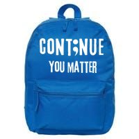 Semicolon Continue You Matter Suicide Prevention Gift 16 in Basic Backpack