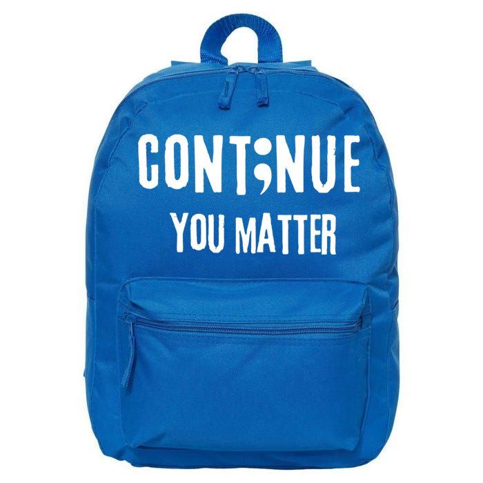 Semicolon Continue You Matter Suicide Prevention Gift 16 in Basic Backpack