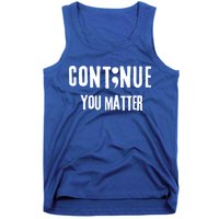 Semicolon Continue You Matter Suicide Prevention Gift Tank Top