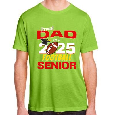 Senior Dad 2025 Proud Dad Of A 2025 Senior Football Gift Adult ChromaSoft Performance T-Shirt