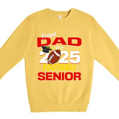 Senior Dad 2025 Proud Dad Of A 2025 Senior Football Gift Premium Crewneck Sweatshirt