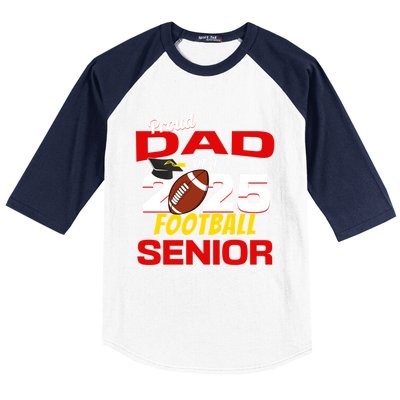 Senior Dad 2025 Proud Dad Of A 2025 Senior Football Gift Baseball Sleeve Shirt