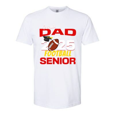 Senior Dad 2025 Proud Dad Of A 2025 Senior Football Gift Softstyle CVC T-Shirt