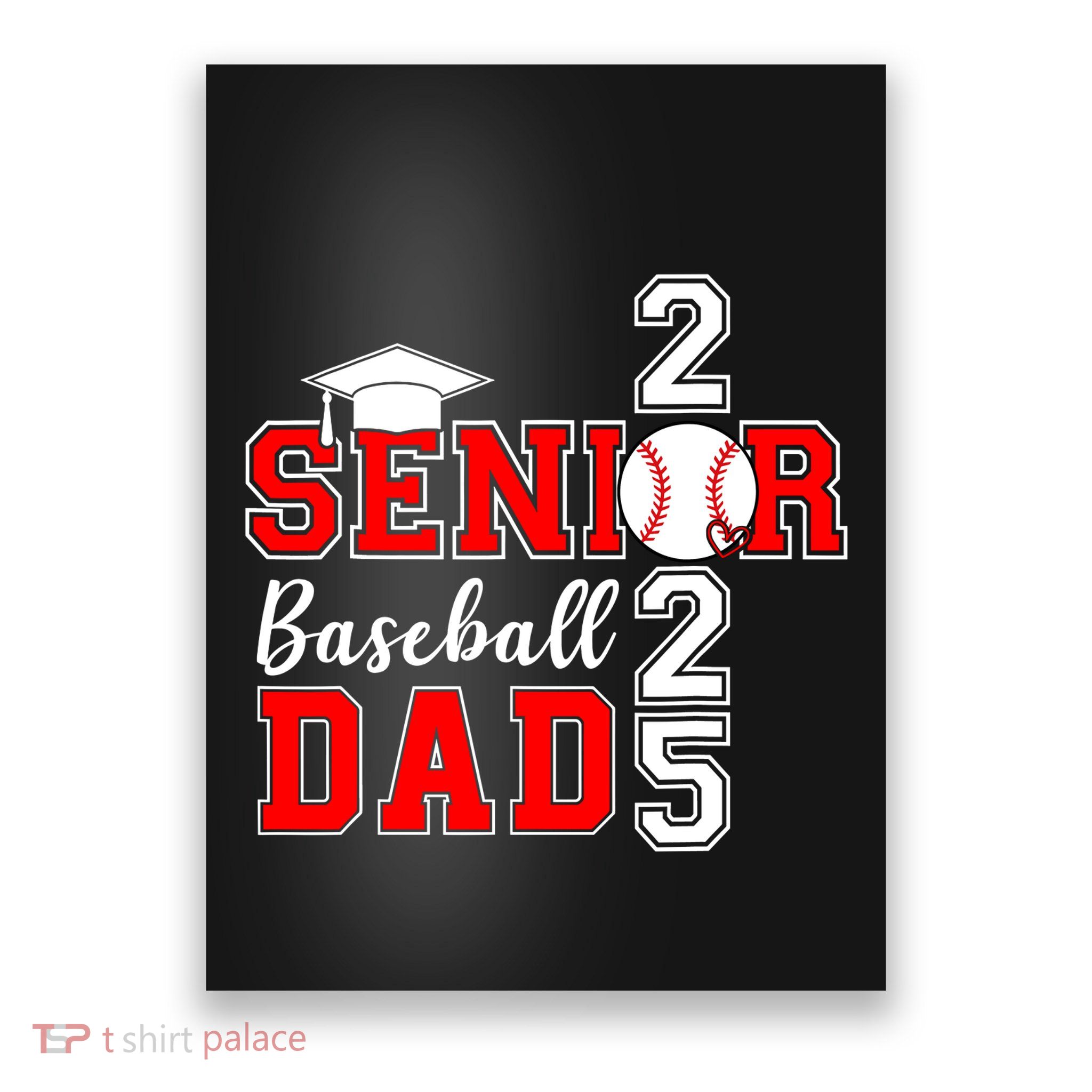 Senior Dad 2025 Baseball Class Of 2025 Funny Graduation Poster