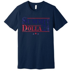 Summit Dolla ’24 John Summit Summit Dolla 24 Premium T-Shirt